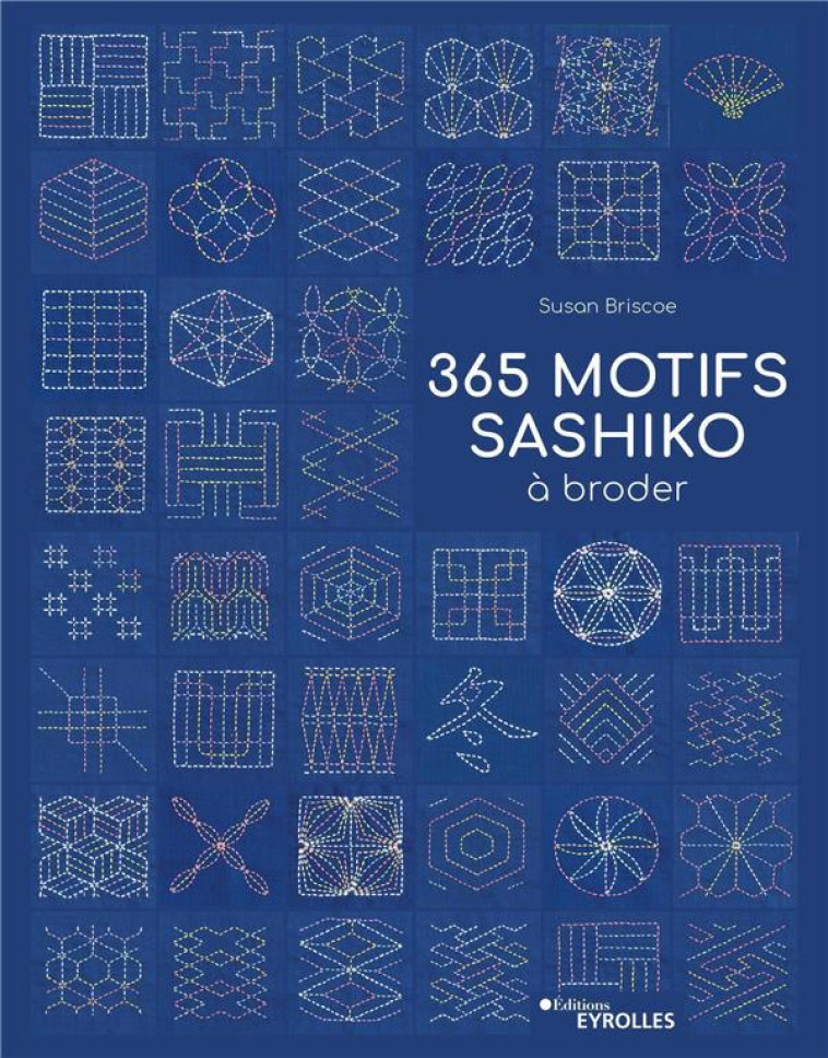 365 MOTIFS SASHIKO A BRODER - BRISCOE SUSAN - EYROLLES