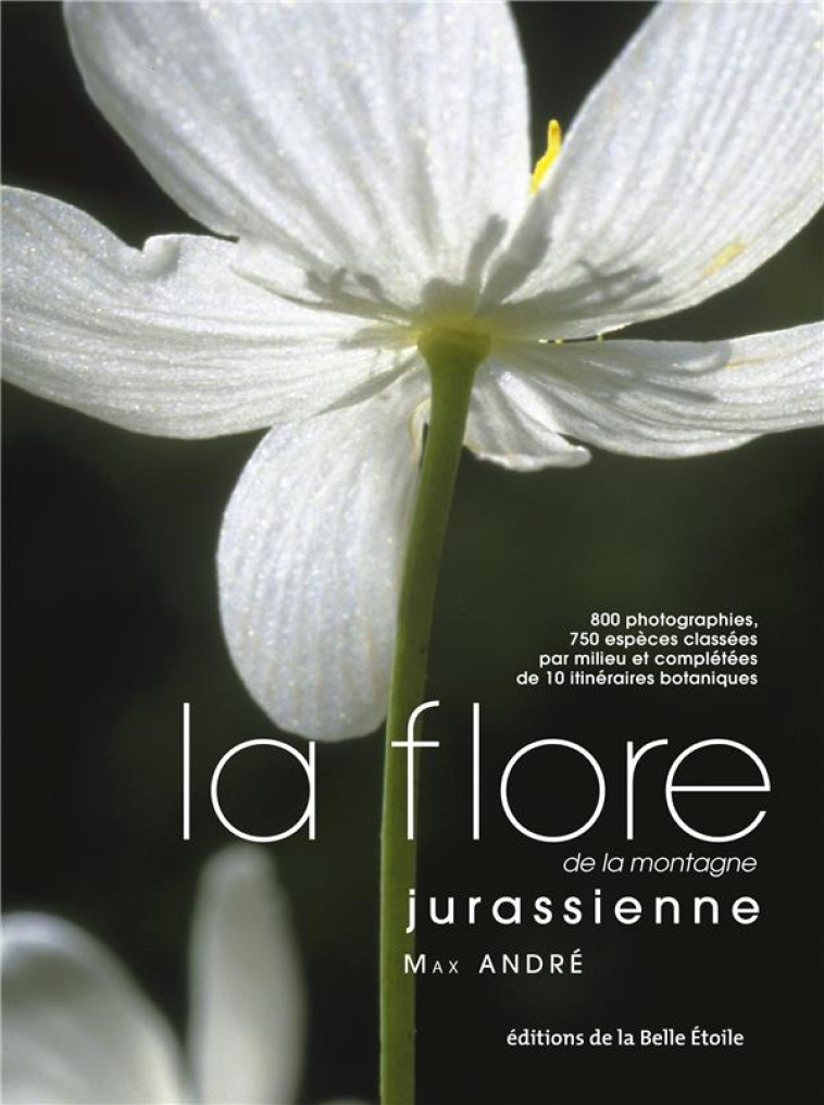 LA FLORE DE LA MONTAGNE JURASSIENNE - ANDRE MAX - BOOKS ON DEMAND