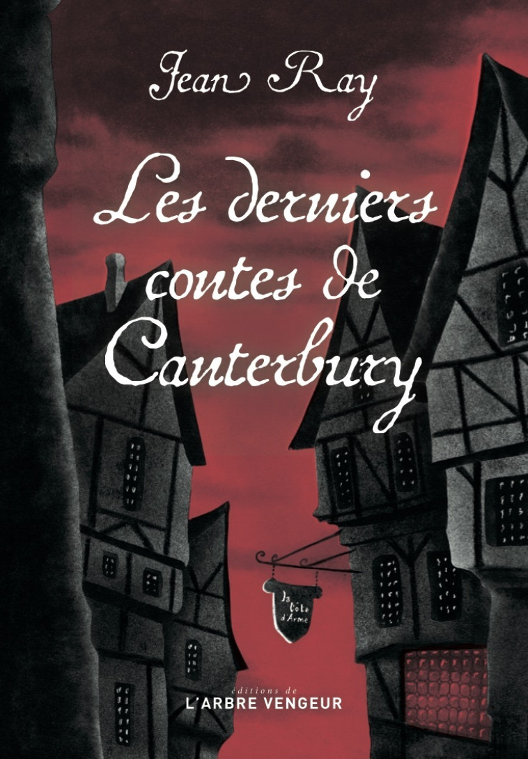 LES DERNIERS CONTES DE CANTERBURY - Jean Ray - ARBRE VENGEUR