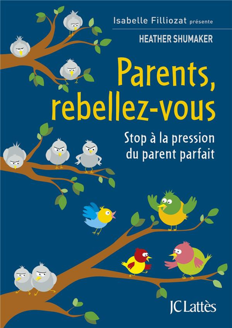 PARENTS, REBELLEZ-VOUS - STOP A LA PRESSION DU PARENT PARFAIT - SHUMAKER HEATHER - CERF