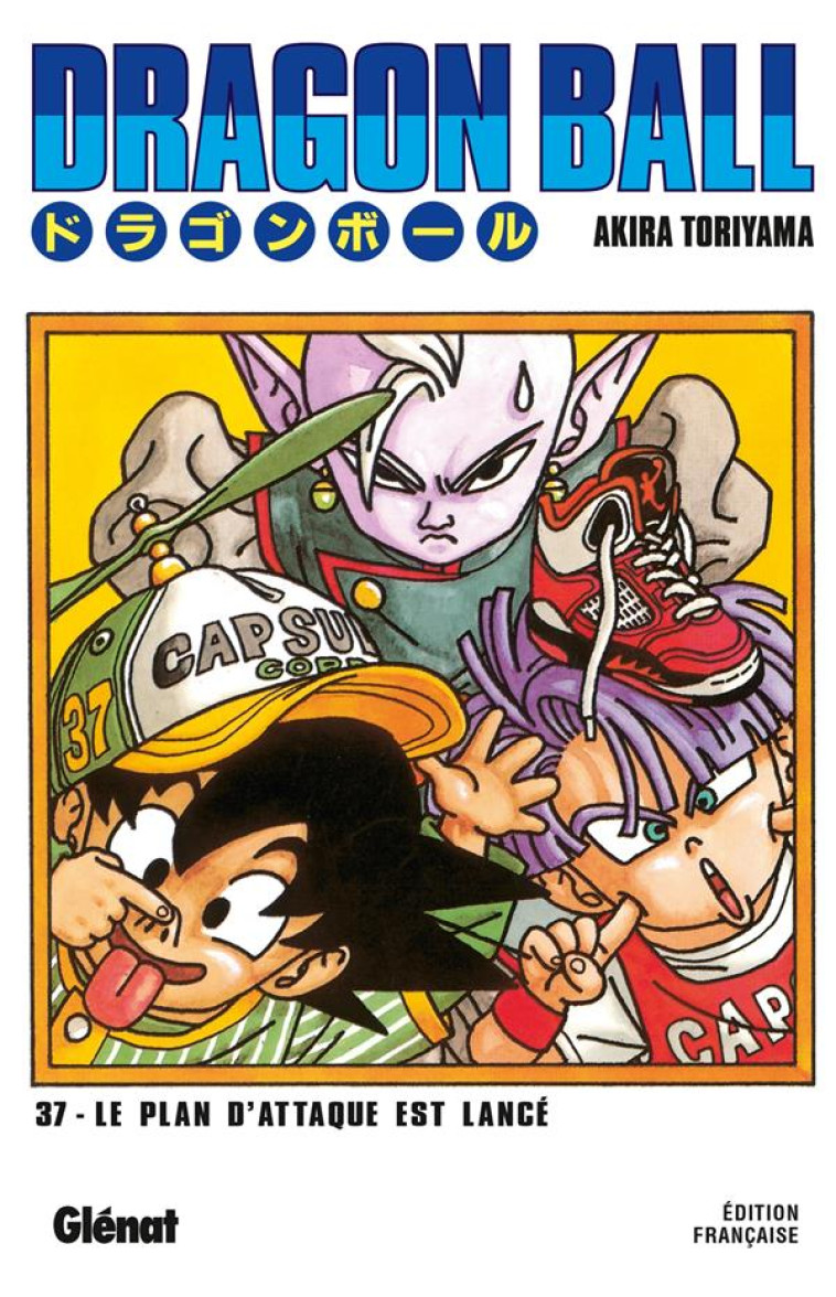 DRAGON BALL - EDITION ORIGINALE - TOME 37 - LE PLAN D-ATTAQUE EST LANCE - TORIYAMA AKIRA - Glénat