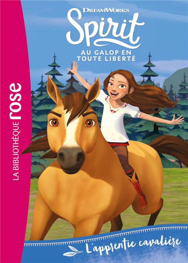 SPIRIT 02 - L-APPRENTIE CAVALIERE - DREAMWORKS - HACHETTE