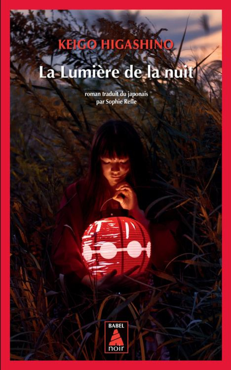 LA LUMIERE DE LA NUIT - HIGASHINO KEIGO - Actes Sud