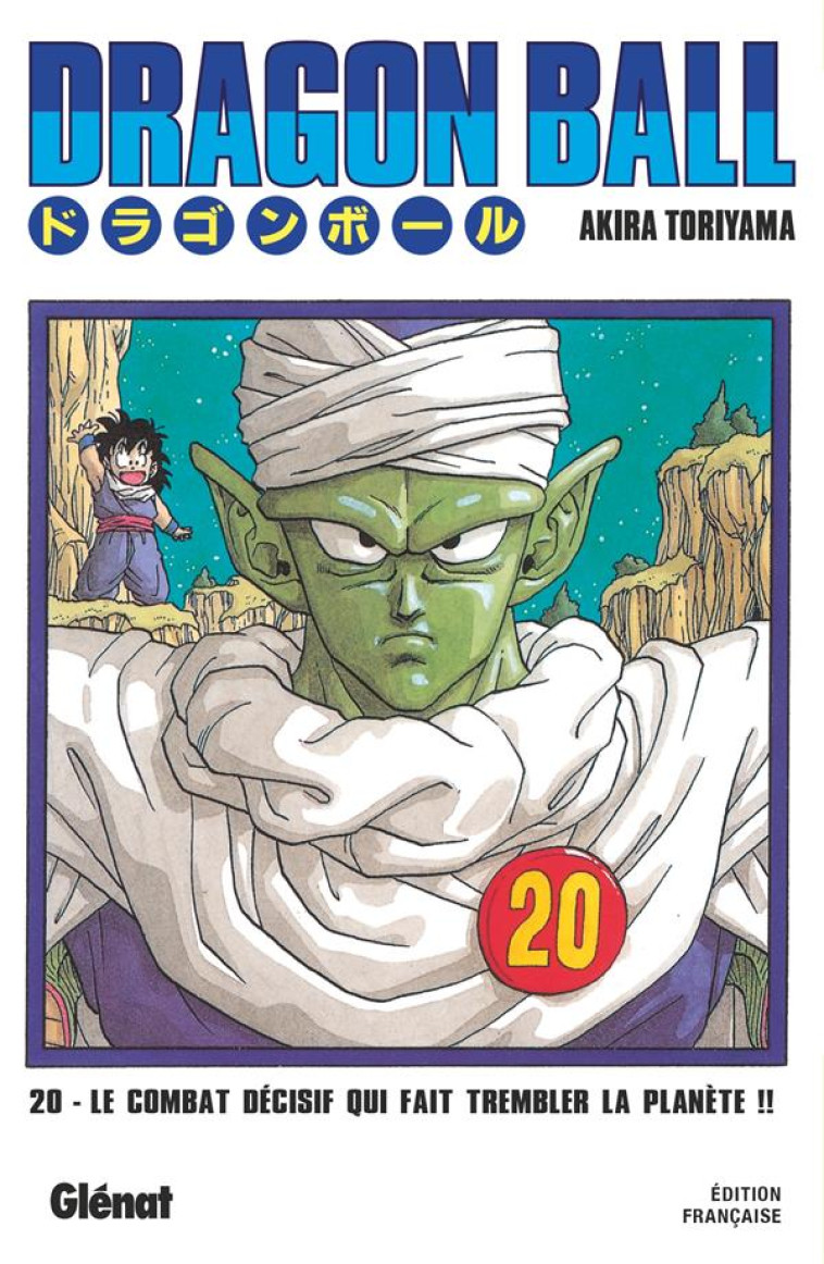 DRAGON BALL - EDITION ORIGINALE - TOME 20 - LE COMBAT DECISIF QUI FAIT TREMBLER LA PLANETE !! - TORIYAMA AKIRA - Glénat