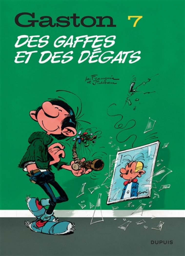 GASTON (EDITION 2018) - TOME 7 - DES GAFFES ET DES DEGATS - FRANQUIN - DUPUIS