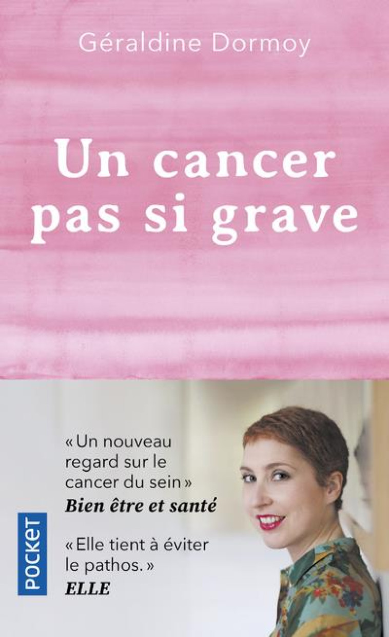 UN CANCER PAS SI GRAVE - DORMOY-TUNGATE G. - POCKET