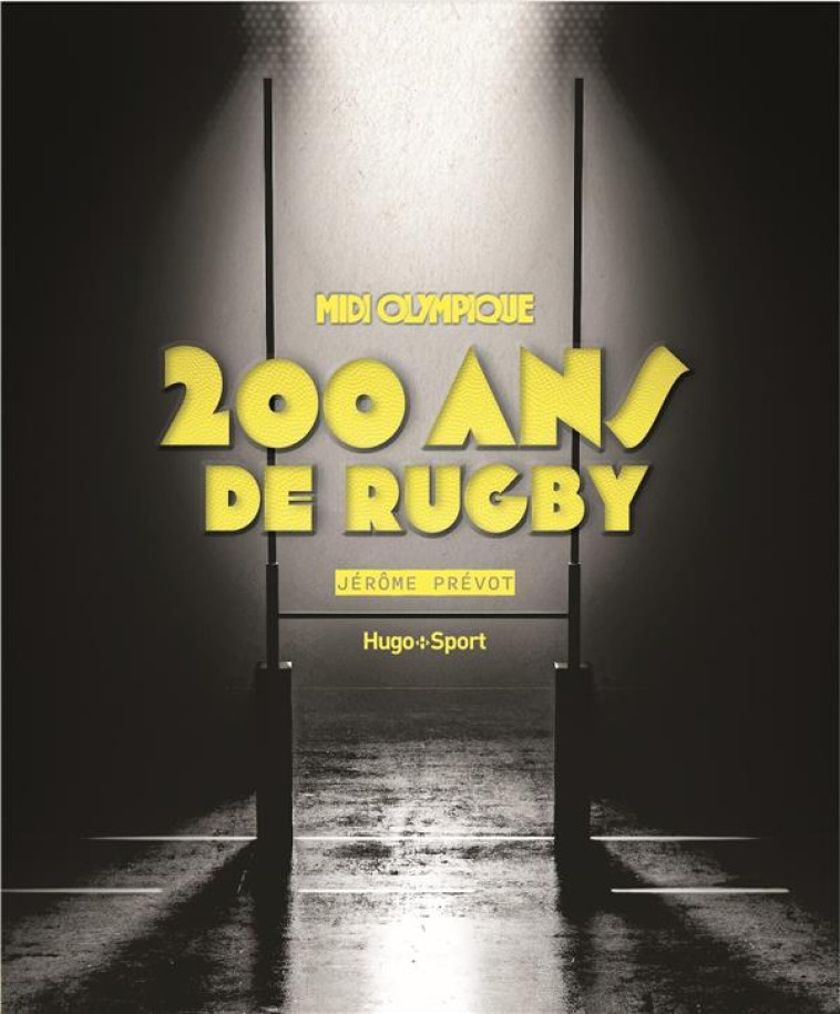 MIDI OLYMPIQUE - 200 ANS DE RUGBY - COLLECTIF - HUGO JEUNESSE