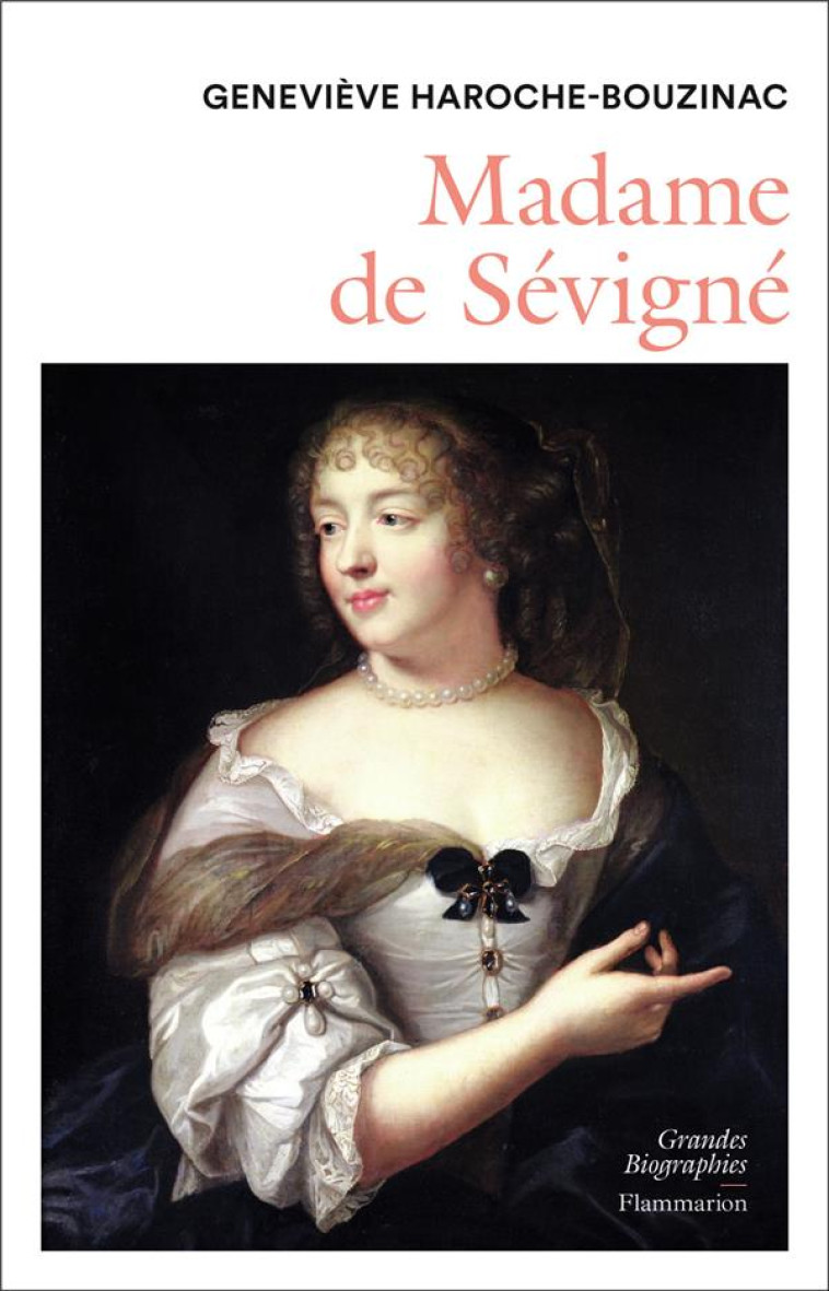 MADAME DE SEVIGNE - HAROCHE-BOUZINAC, GENEVIEVE - FLAMMARION