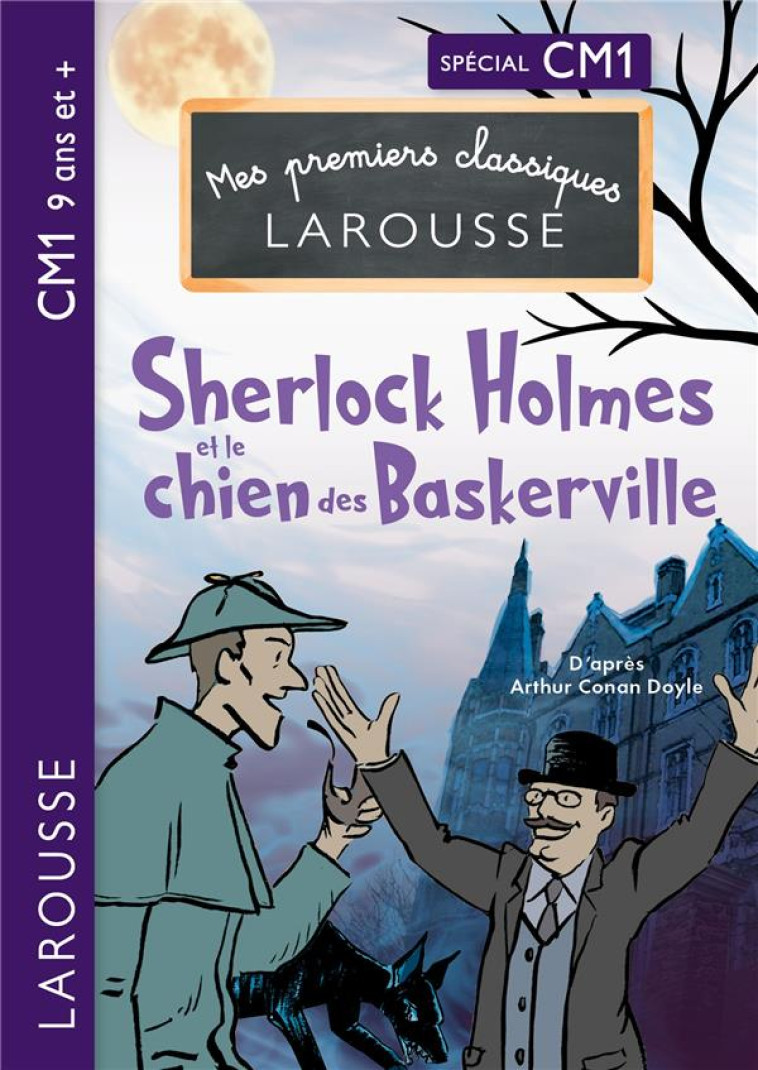 SHERLOCK HOLMES ET LE CHIEN DES BASKERVILLE - CM1 - CONAN-DOYLE ARTHUR - LAROUSSE