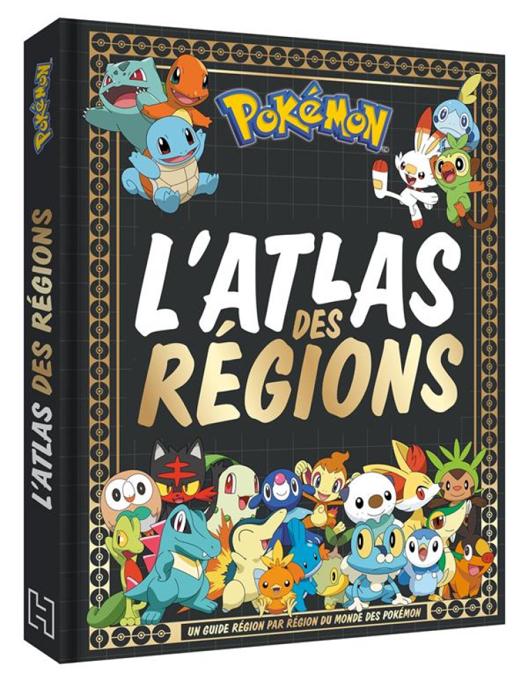 POKEMON - L-ATLAS DES REGIONS POKEMON - XXX - HACHETTE