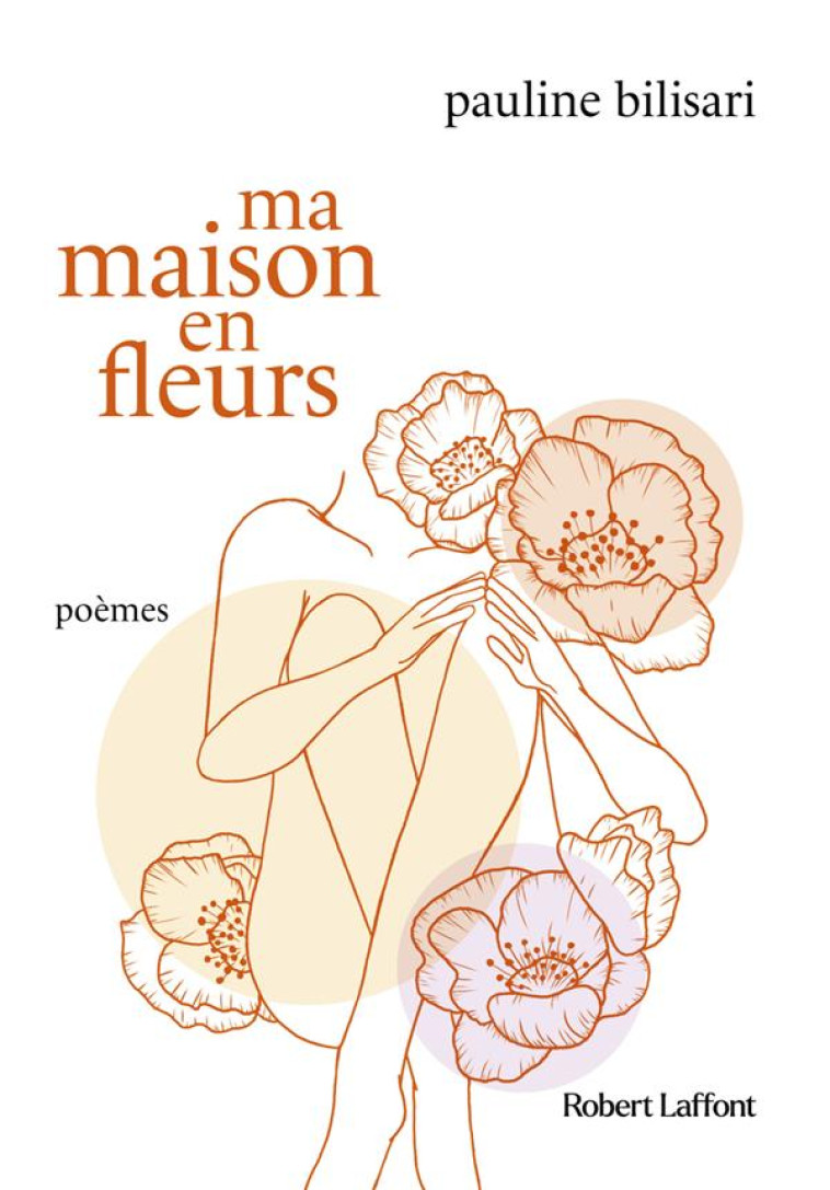 MA MAISON EN FLEURS - BILISARI - ROBERT LAFFONT