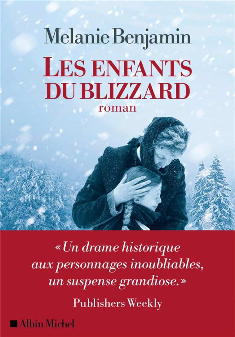 LES ENFANTS DU BLIZZARD - BENJAMIN MELANIE - ALBIN MICHEL