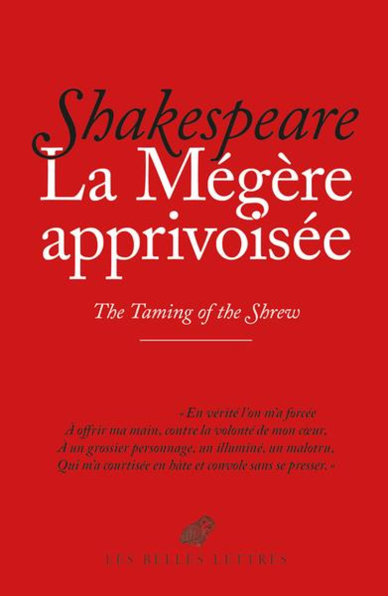 LA MEGERE APPRIVOISEE / THE TAMING OF THE SHREW - SHAKESPEARE WILLIAM - BELLES LETTRES