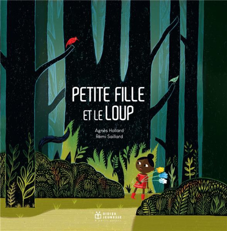 A PETITS PETONS - T09 - PETITE FILLE ET LE LOUP - GEANT - HOLLARD/SAILLARD - DIDIER