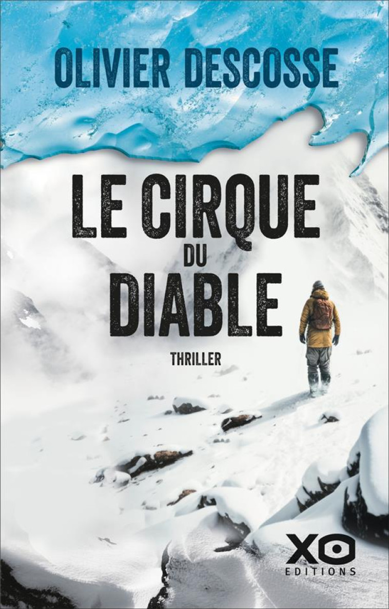 LE CIRQUE DU DIABLE - DESCOSSE OLIVIER - XO