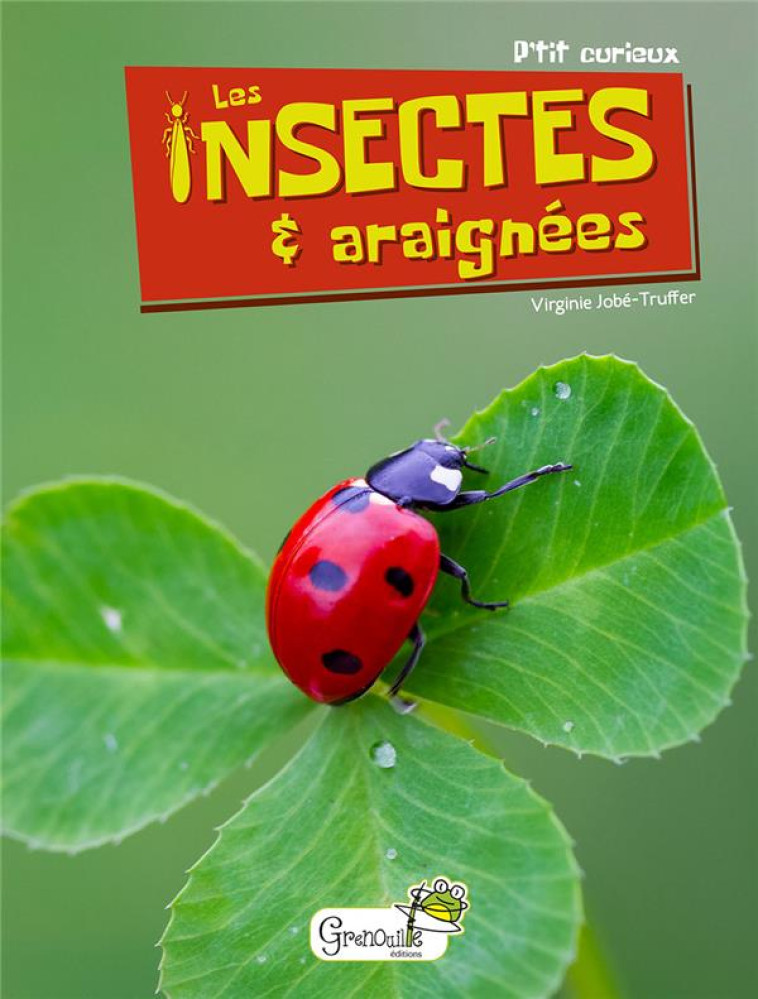 LES INSECTES ET ARAIGNEES - V. JOBE TRUFFER - GRENOUILLE