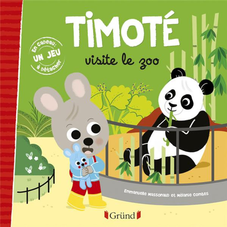 TIMOTE VISITE LE ZOO - COMBES/MASSONAUD - GRUND