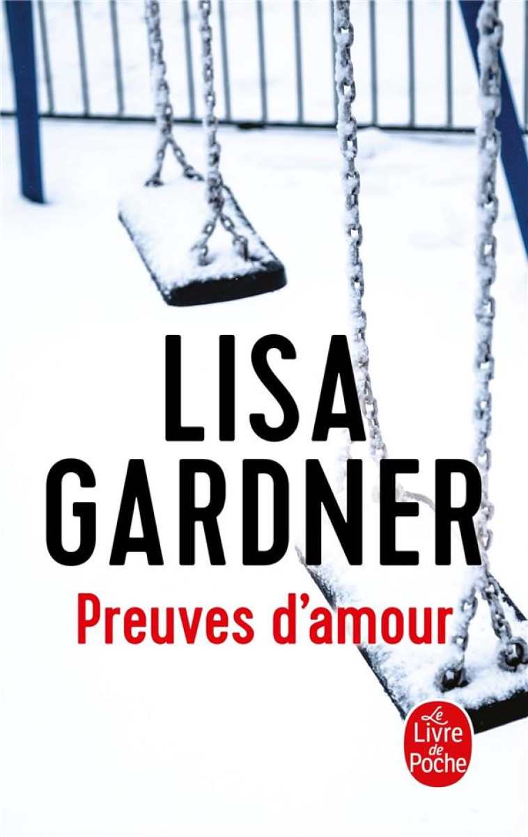 PREUVES D-AMOUR - GARDNER LISA - Le Livre de poche