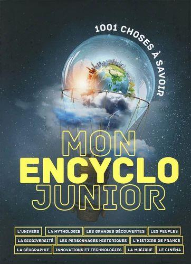 ENCYCLOPEDIES - MON ENCYCLO JUNIOR - 1001 CHOSES A SAVOIR - ATELIER CLORO - 1 2 3 SOLEIL