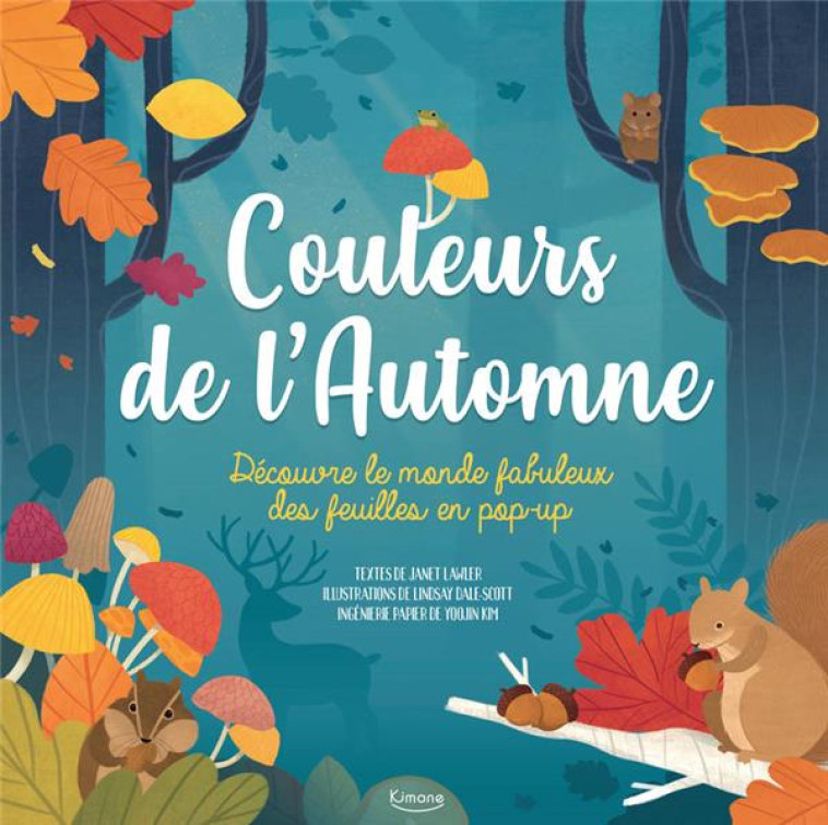 COULEURS DE L-AUTOMNE (COLL. LIVRE POP UP) - LAWLER/DALE-SCOTT - KIMANE