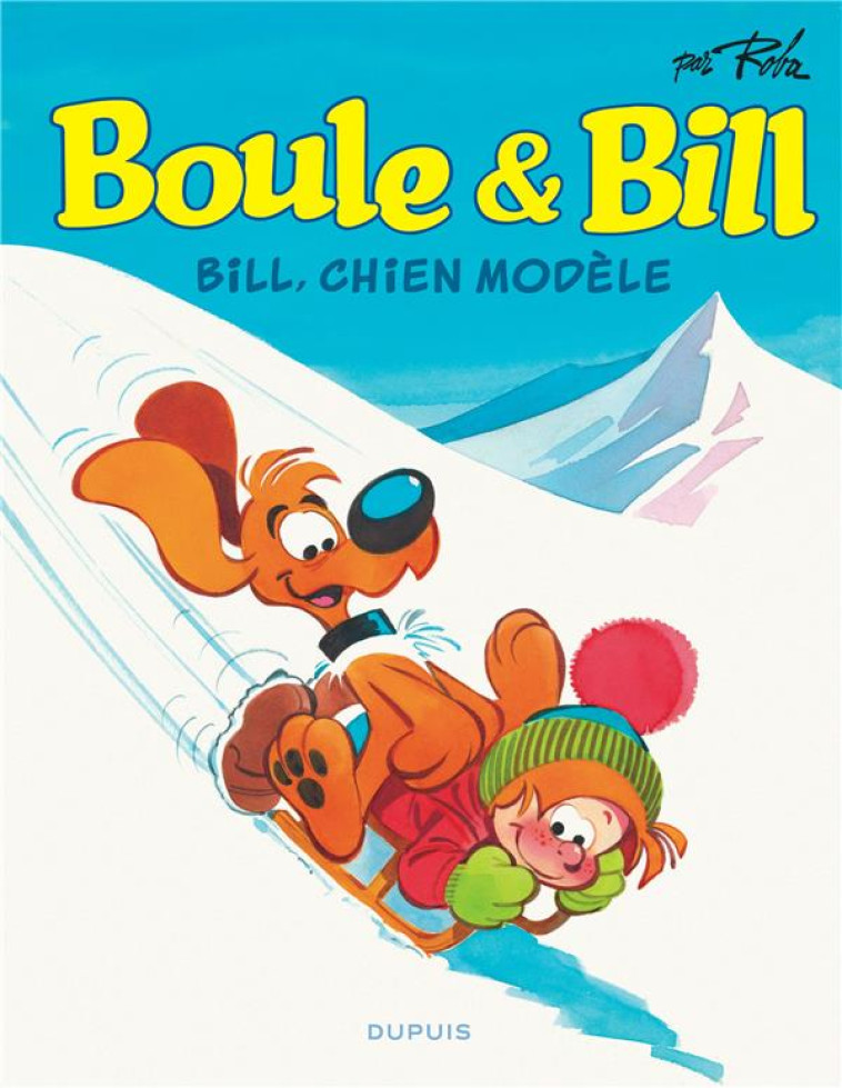 BOULE ET BILL - TOME 10 - BILL, CHIEN MODELE / EDITION SPECIALE, LIMITEE (INDISPENSABLES 2023) - ROBA JEAN - DUPUIS