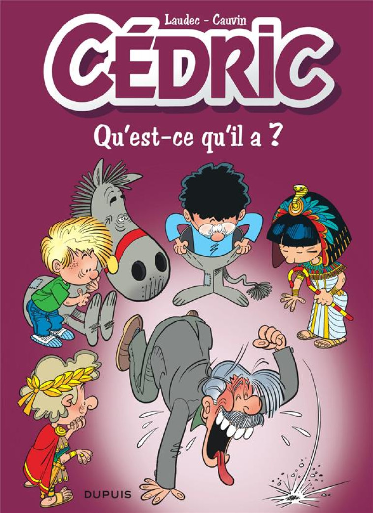 CEDRIC - TOME 25 - QU-EST-CE QU-IL A ? / EDITION SPECIALE, LIMITEE (INDISPENSABLES 2023) - LAUDEC/CAUVIN - DUPUIS