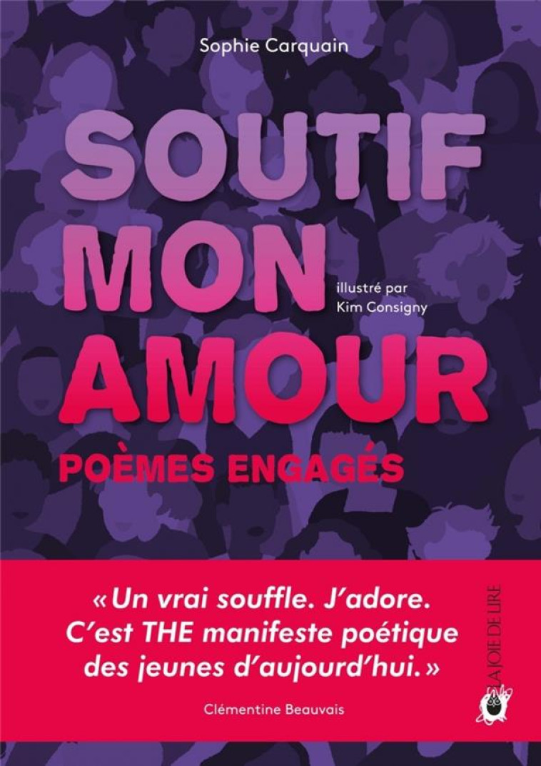 SOUTIF, MON AMOUR - POEMES ENGAGES - CARQUAIN/CONSIGNY - LA JOIE DE LIRE