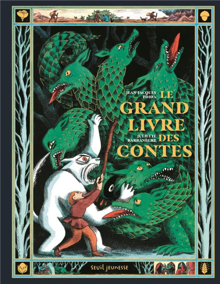 LE GRAND LIVRE DES CONTES - FDIDA/BARBANEGRE - SEUIL JEUNESSE