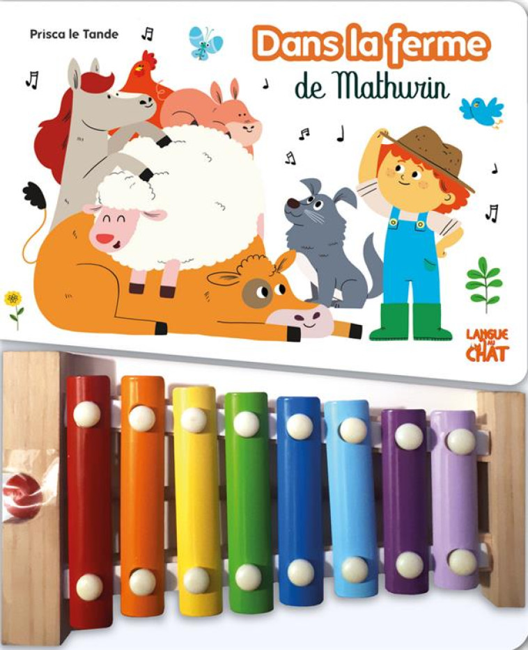 DANS LA FERME DE MATHURIN - MON LIVRE XYLOPHONE - LE TANDE PRISCA - LANGUE AU CHAT