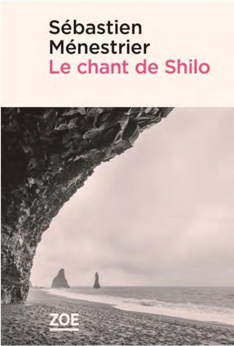 LE CHANT DE SHILO - MENESTRIER SEBASTIEN - ZOE