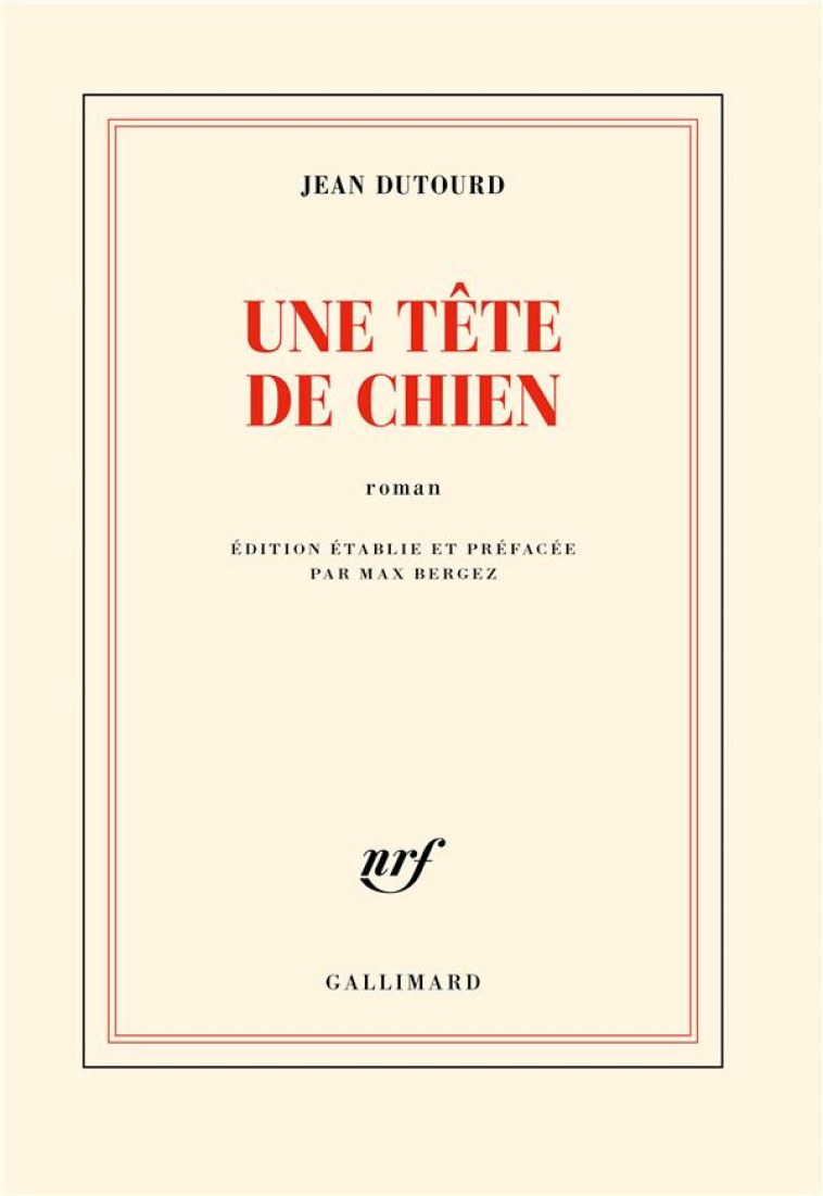 UNE TETE DE CHIEN - DUTOURD JEAN - GALLIMARD