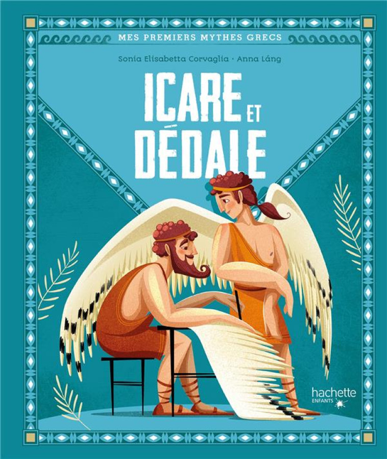 ICARE ET DEDALE - CORVAGLIA/LANG - HACHETTE