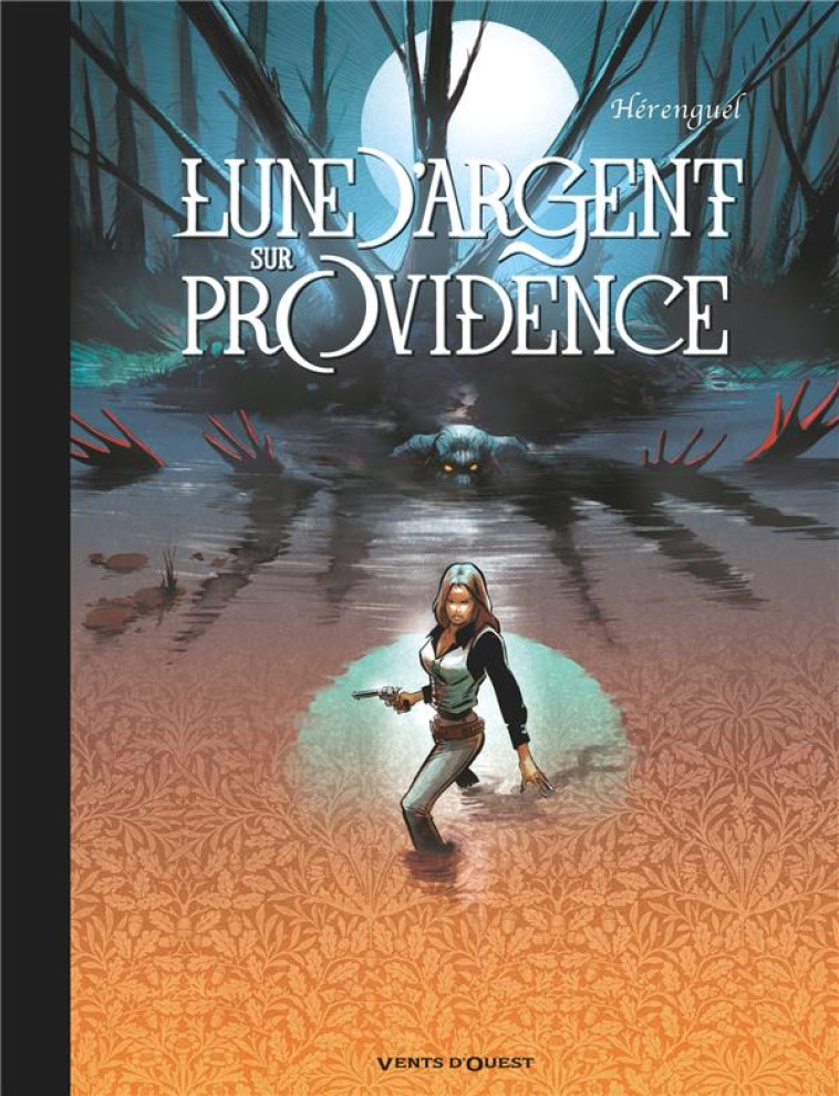 LUNE D-ARGENT SUR PROVIDENCE - INTEGRALE - HERENGUEL ERIC - VENTS D'OUEST