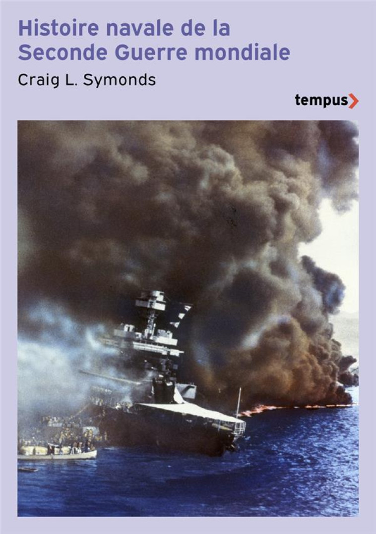 HISTOIRE NAVALE DE LA SECONDE GUERRE MONDIALE - SYMONDS CRAIG L. - PERRIN