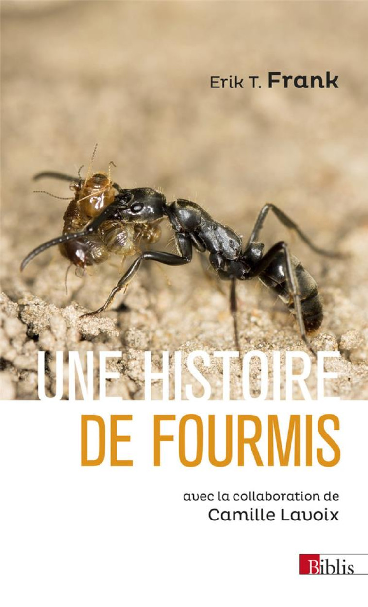 UNE HISTOIRE DE FOURMIS - FRANK/LAVOIX - CNRS