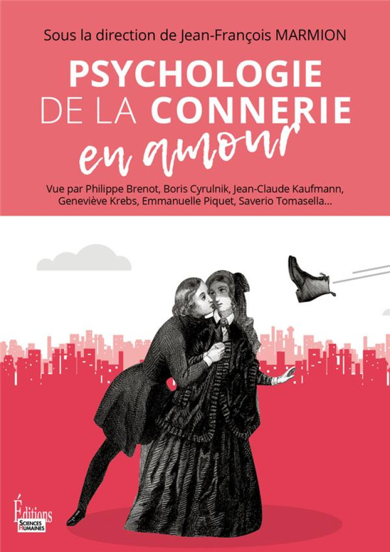 PSYCHOLOGIE DE LA CONNERIE EN AMOUR - MARMION J-F. - SCIENCES HUMAIN