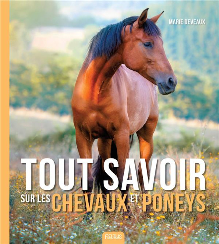 LES CHEVAUX ET PONEYS - DEVEAUX MARIE - FLEURUS