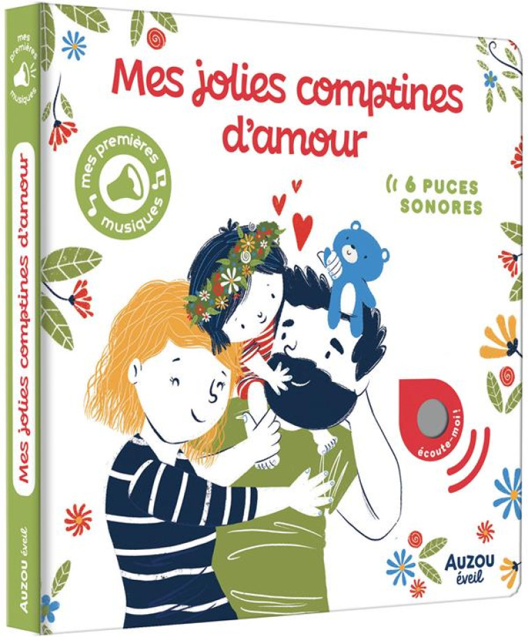 MES PREMIERS SONORES - MES JOLIES COMPTINES D-AMOUR - QUINTANILLA/CABROL - PHILIPPE AUZOU