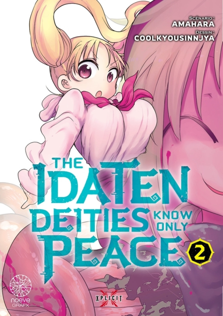 IDATEN DEITIES KNOW ONLY PEACE T02 -  MAMAHARA - NOEVE GRAFX