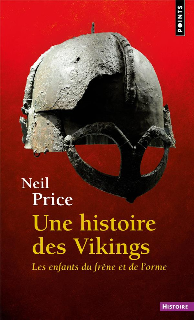 UNE HISTOIRE DES VIKINGS - LES ENFANTS DU FRENE ET DE L-ORME - PRICE NEIL - POINTS