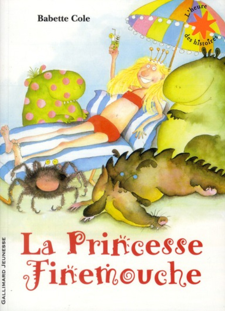 LA PRINCESSE FINEMOUCHE -  COLE, BABETTE - GALLIMARD