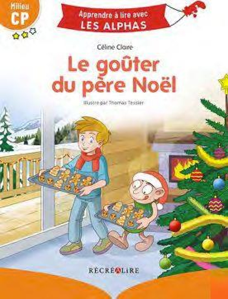 LE GOUTER DU PERE NOEL - MILIEU CP - CLAIRE/TESSIER - RECREALIRE