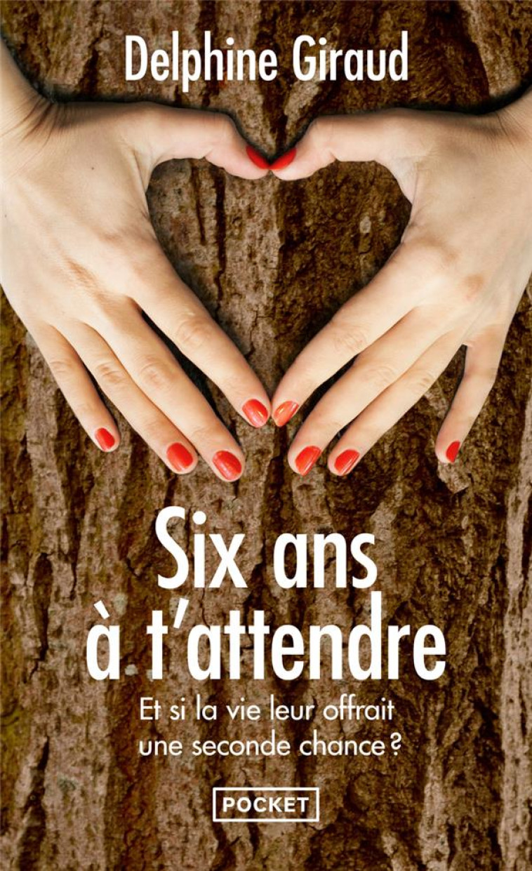 SIX ANS A T-ATTENDRE - GIRAUD DELPHINE - POCKET