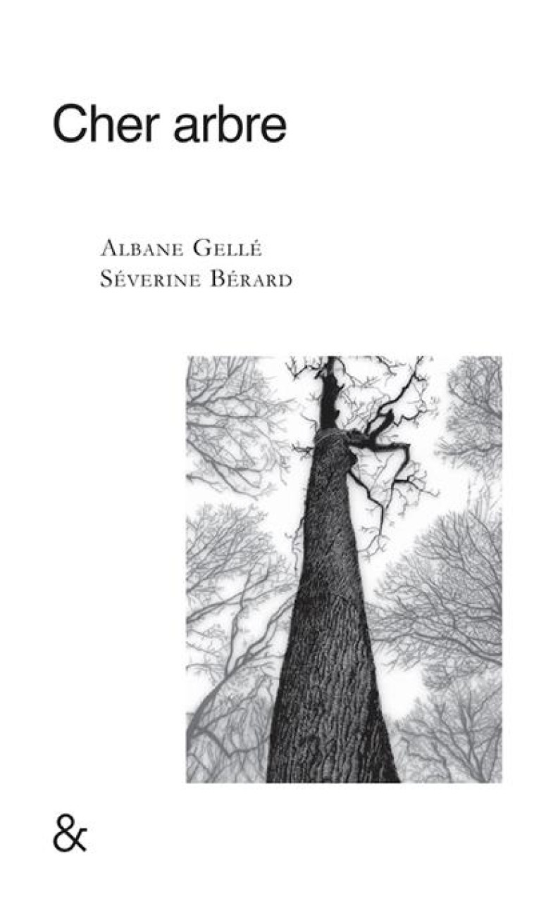 CHER ARBRE - ILLUSTRATIONS, NOIR ET BLANC - GELLE/SEVERINE - ESPERLUETE