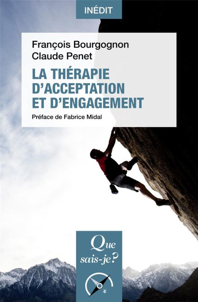 LA THERAPIE D-ACCEPTATION ET D-ENGAGEMENT - BOURGOGNON/PENET - QUE SAIS JE