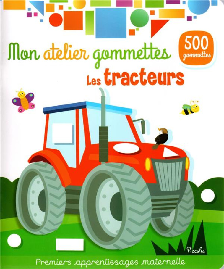 LES TRACTEURS - MON ATELIER GOMMETTES - 500 GOMMETTES - COLLECTIF - NC