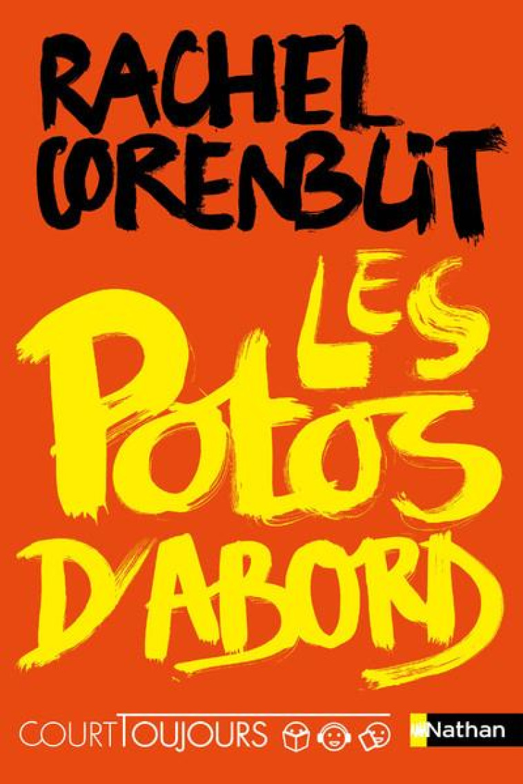 COURT TOUJOURS : LES POTOS D-ABORD - VOL01 - CORENBLIT RACHEL - CLE INTERNAT