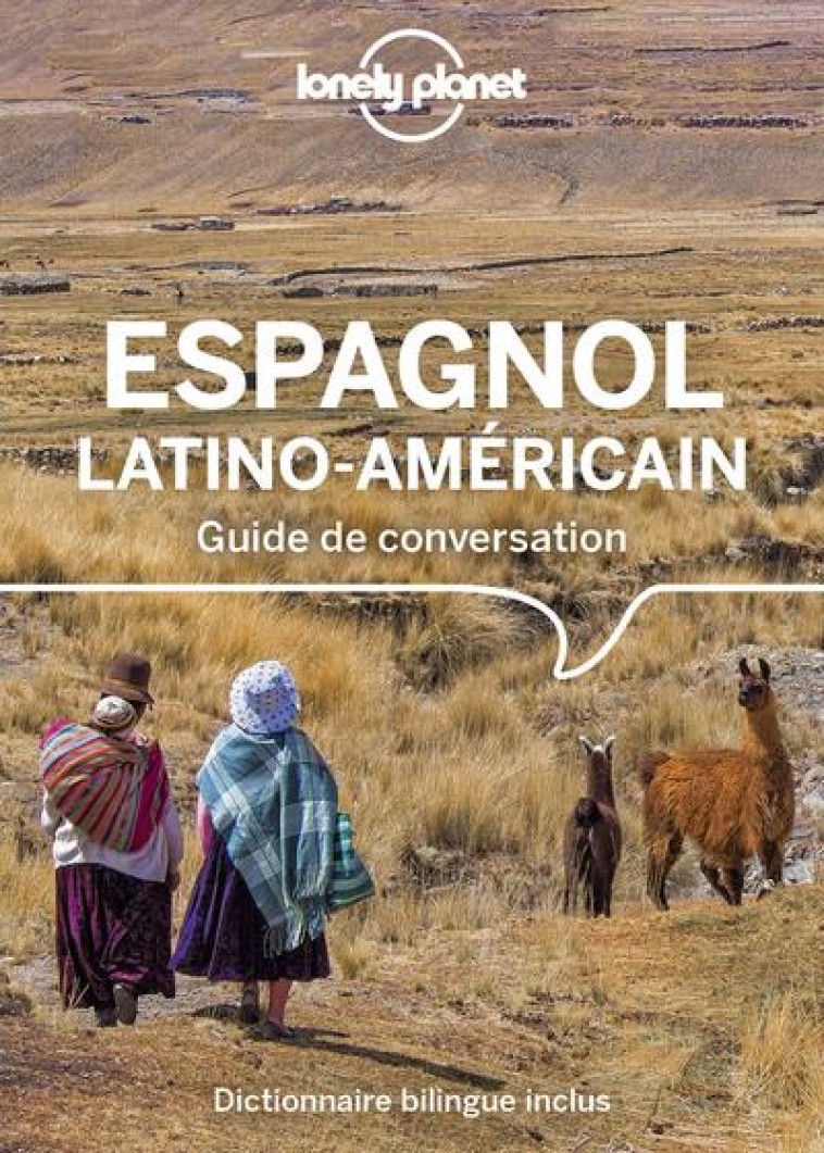 GUIDE DE CONVERSATION ESPAGNOL LATINO-AMERICAIN 13ED - LONELY PLANET FR - LONELY PLANET