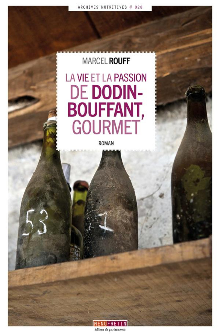 LA VIE ET LA PASSION DE DODIN-BOUFFANT, GOURMET - ROUFF MARCEL - MENU FRETIN