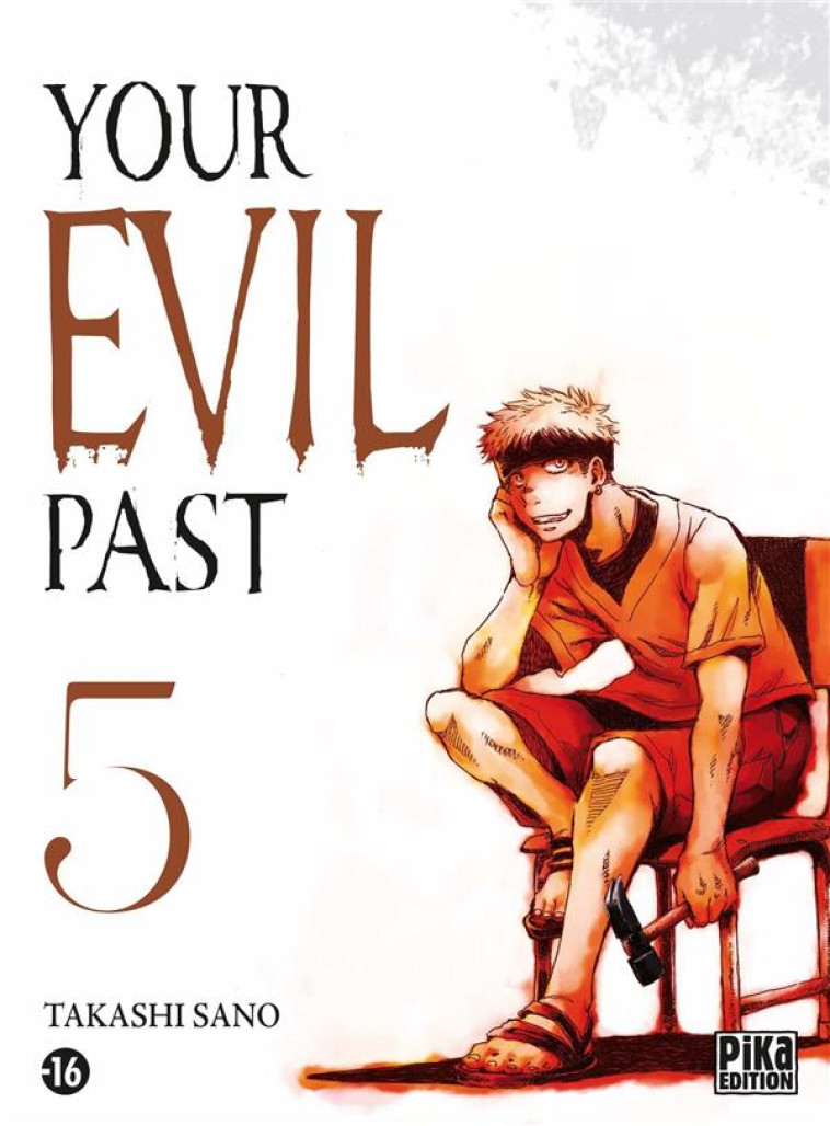 YOUR EVIL PAST T05 - SANO TAKASHI - PIKA